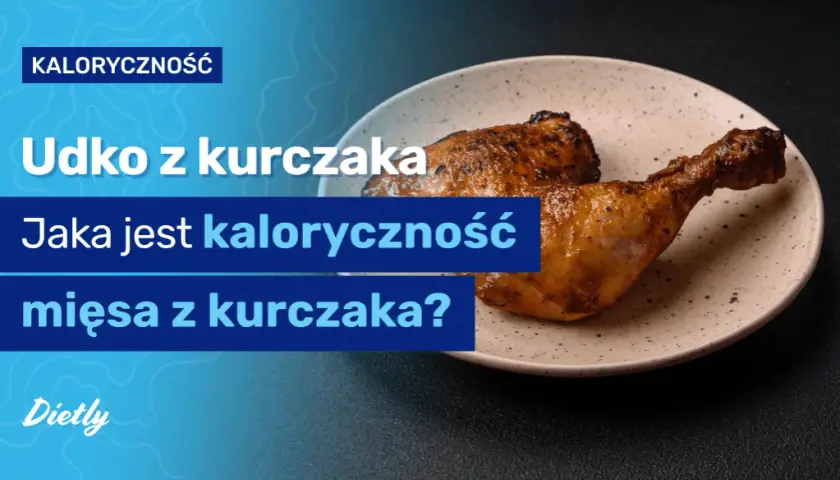 Ile białka ma udko z kurczaka? Zaskakujące fakty o wartościach odżywczych